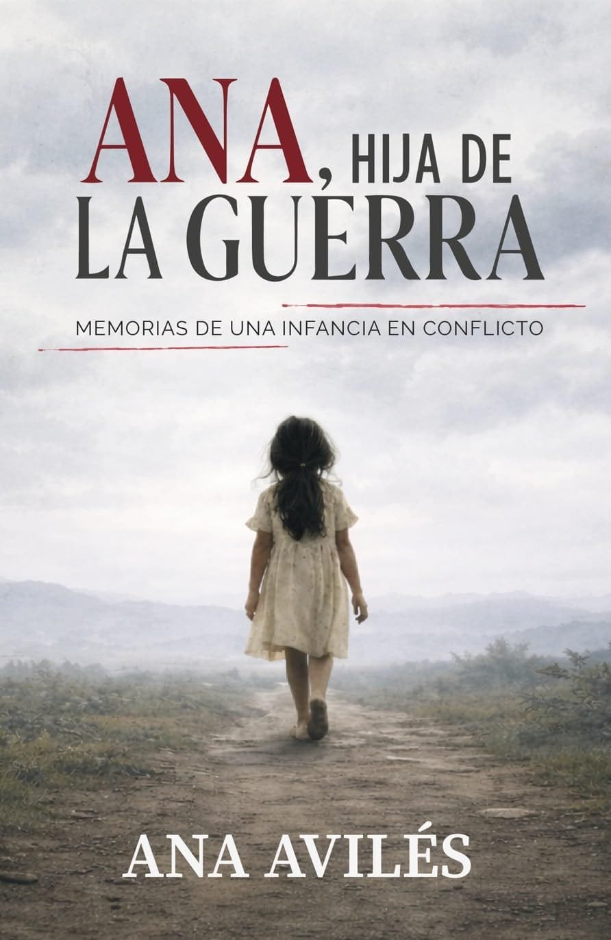 Cover of Ana, Hija de la Guerra by Ana Avilés